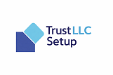 Trust LLC Setup